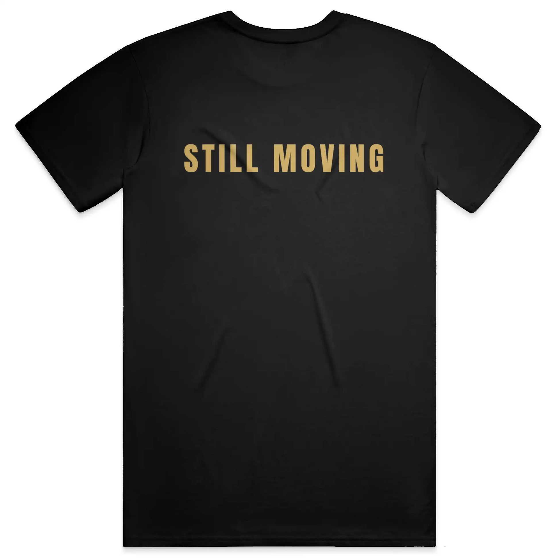 STILL MOVING — Unisex Jersey Tee